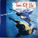 7inch Vinyl Single - Two Of Us - Blue Night Shadow