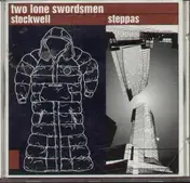 Two Lone Swordsmen - Stockwell Steppas