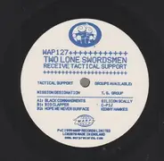 Two Lone Swordsmen - Receive Tactical Support