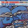 LP-Box - Two Lone Swordsmen - The Fifth Mission (Return To The Flightpath Estate)