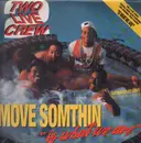 Double LP - Two Live Crew - Move Somthin' / 'Is What We Are'