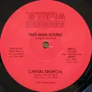 12'' - Two Man Sound - Capital Tropical