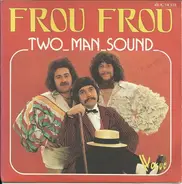 Two Man Sound - Frou Frou