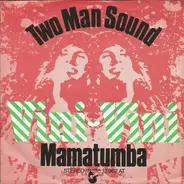 Two Man Sound - Vini-Vini