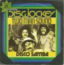 7inch Vinyl Single - Two Man Sound - Disco Samba