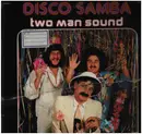LP - Two Man Sound - Disco Samba