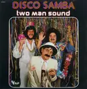 LP - Two Man Sound - Disco Samba