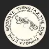 12inch Vinyl Single - Two Men Will Move You - The Goodbye Thing - No Cover
