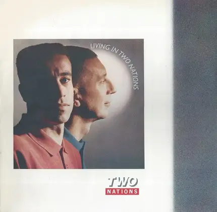 Two Nations - Living In Two Nations