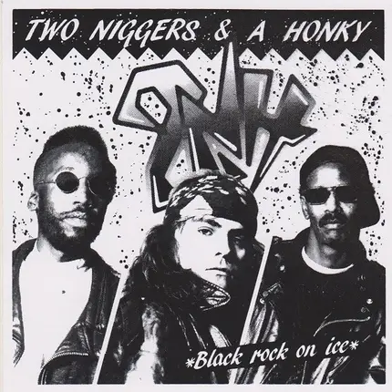 Two Niggers & A Honky - Black Rock On Ice