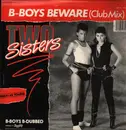 12inch Vinyl Single - Two Sisters - B-Boys Beware