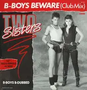 Two Sisters - B-Boys Beware (Club Mix)