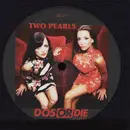 12'' - Two Pearls - Cha Cha / My Friend Is A DJ