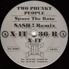 Two Phunky People - Space The Base (Sash! Remix)