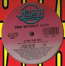 12'' - Two Without Hats - 3 On The Mic
