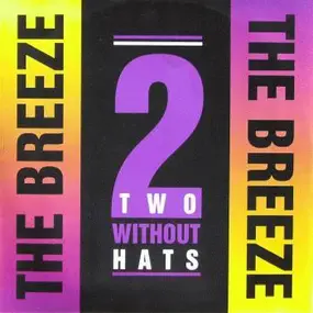 two without hats - The Breeze