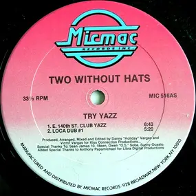 two without hats - Try Yazz