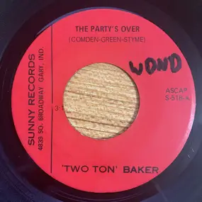 Two Ton Baker - The Party's Over