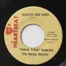 7inch Vinyl Single - Two Ton Baker - Scotch And Soda / St. James Infirmary