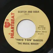 Two Ton Baker - Scotch And Soda / St. James Infirmary