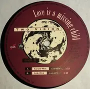12inch Vinyl Single - Two Vision - Love Is A Missing Child