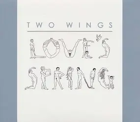 TWO WINGS - Love's Spring