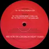 12'' - Two Disciples - To The Church