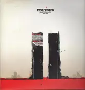 Two Fingers - What You Know
