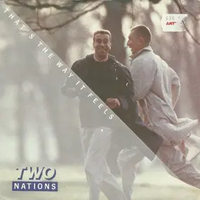 Two Nations - That's The Way It Feels