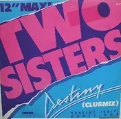 Two Sisters - Destiny