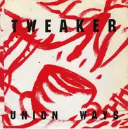 Tweaker - Union Ways