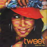 12'' - Tweet Featuring Missy 'Misdemeanor' Elliott - Oops (Oh My)