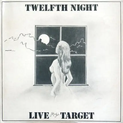 Twelfth Night - Live at the Target