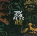 CD - Twelve Gauge Valentine - Shock Value