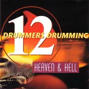 twelve drummers drumming - Heaven & Hell