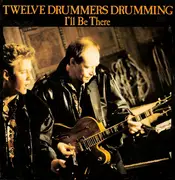 12inch Vinyl Single - Twelve Drummers Drumming - I'll Be There