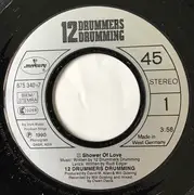 7inch Vinyl Single - Twelve Drummers Drumming - Shower Of Love