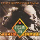 7inch Vinyl Single - Twelve Drummers Drumming - Russian Sun