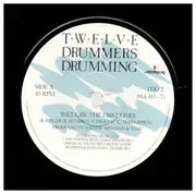 7inch Vinyl Single - Twelve Drummers Drumming - We'll Be The First Ones