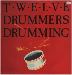 twelve drummers drumming - Twelve Drummers Drumming