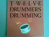 LP - Twelve Drummers Drumming - Twelve Drummers Drumming