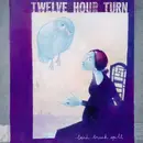 10'' - Twelve Hour Turn - Bend Break Spill - +Insert