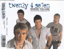 CD Single - Twen2y 4 Se7en - Where You Are
