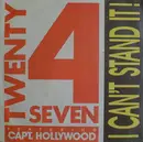 7'' - Twenty 4 Seven, Captain Hollywood - I Can't Stand It!