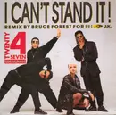 7'' - Twenty 4 Seven Featuring Captain Hollywood - I Can't Stand It! (Bruce Forest Remix)