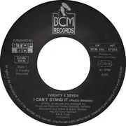 7inch Vinyl Single - Twenty 4 Seven Featuring Captain Hollywood - I Can't Stand It!