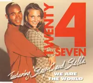 Twenty 4 Seven Featuring Stay-C And Stella - We Are The World