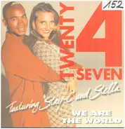Twenty 4 Seven Featuring Stay-C & Stella - We Are The World