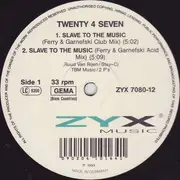 12'' - Twenty 4 Seven - Slave To The Music
