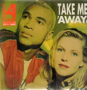 Twenty 4 Seven - Take Me Away